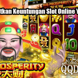 Cara Dapatkan Keuntungan Slot Online Yang Efektif